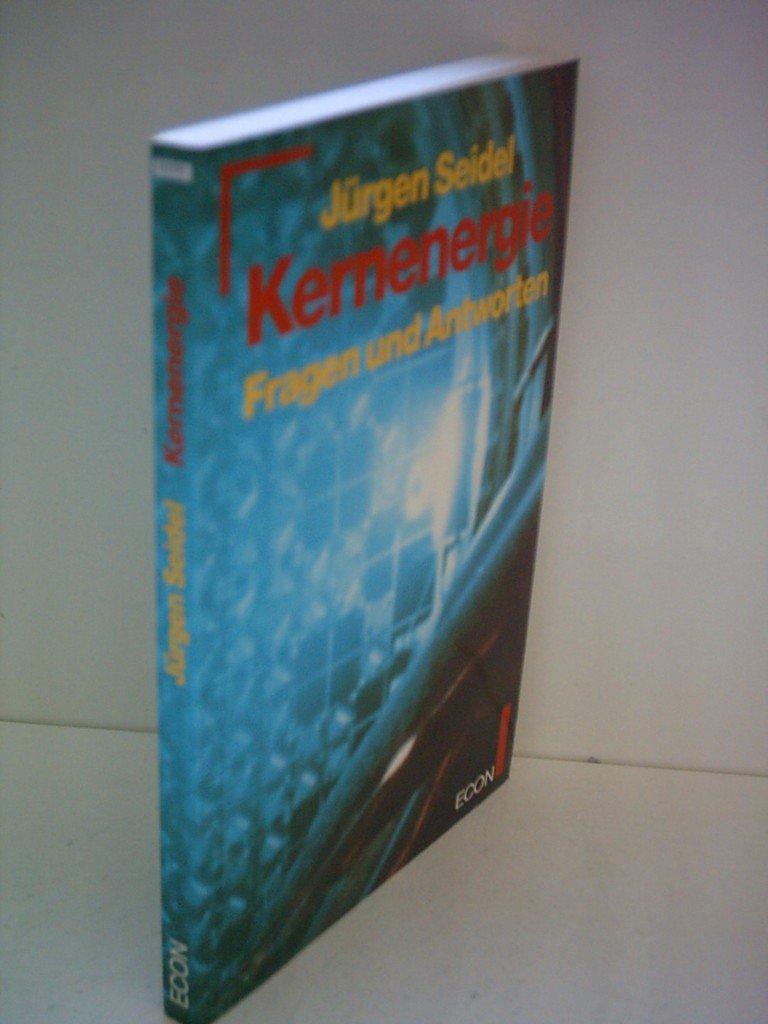 Kernenergie : Fragen und Antworten Business & Technology