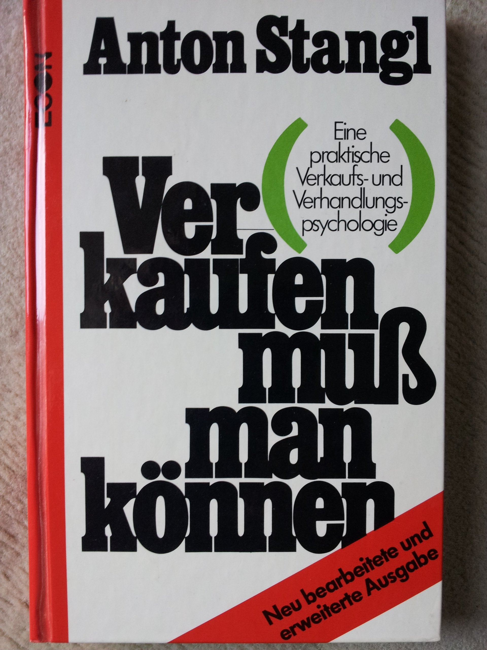 Verkaufen muß man können. Verkaufs- und Verhandlungspsychologie Business, Finance & Career