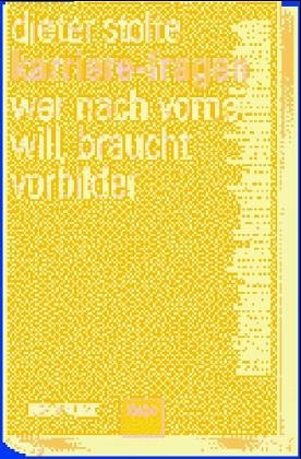 Karriere-Fragen: Wer nach vorne will, braucht Vorbilder Politics & Society