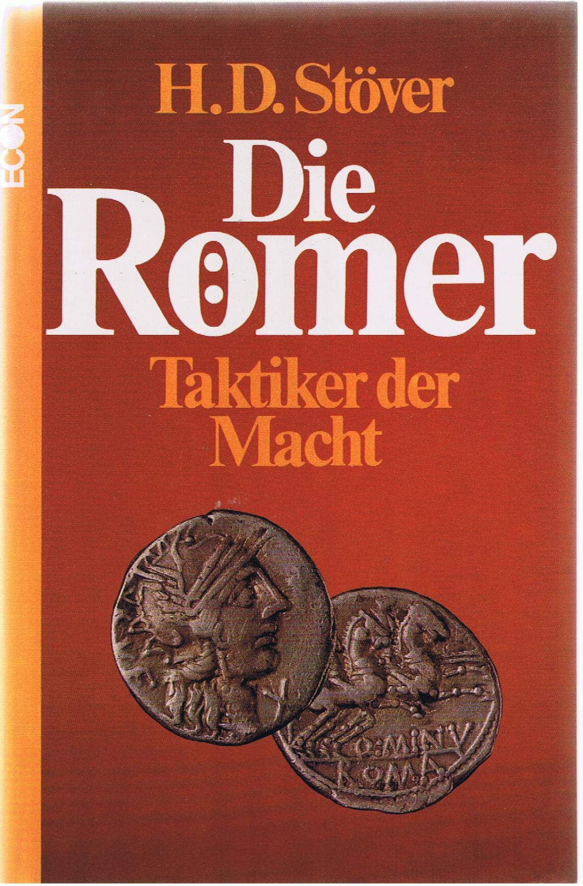 Die Römer. Taktiker der Macht Politics & History