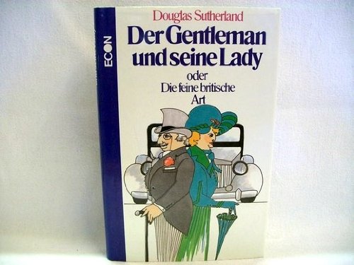 Der Gentleman und seine Lady oder Die feine britische Art Social Sciences Books