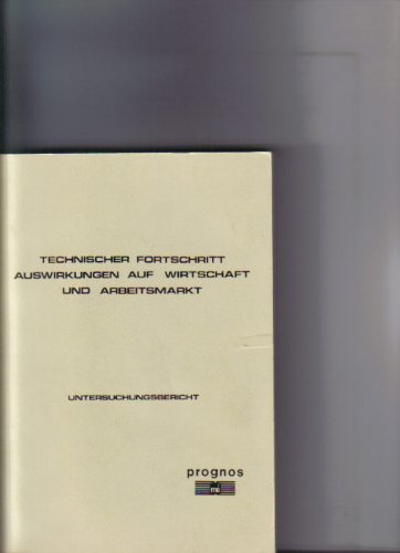 Technischer Fortschritt. Auswirkungen auf Wirtschaft und Arbeitsmarkt Books