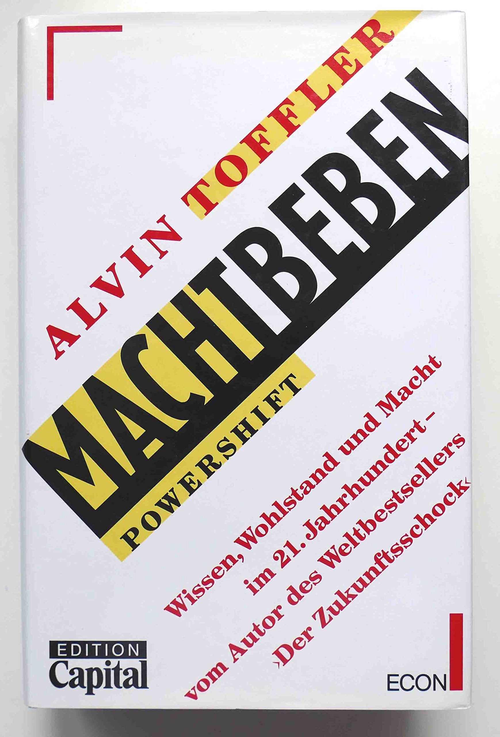 Machtbeben. Powershift. Wissen, Wohlstand und Macht im 21. Jahrhundert Politics & History
