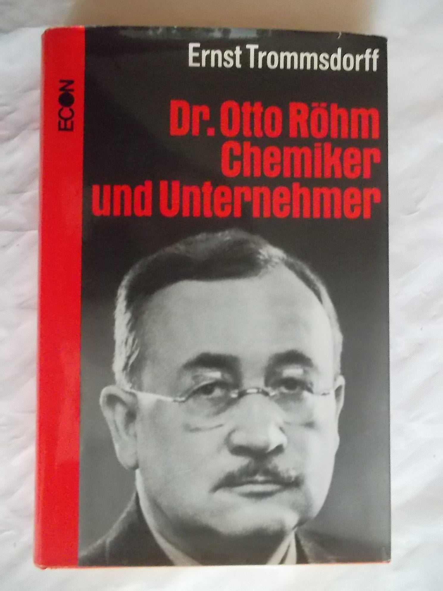 Dr. Otto Röhm, Chemiker und Unternehmer Books