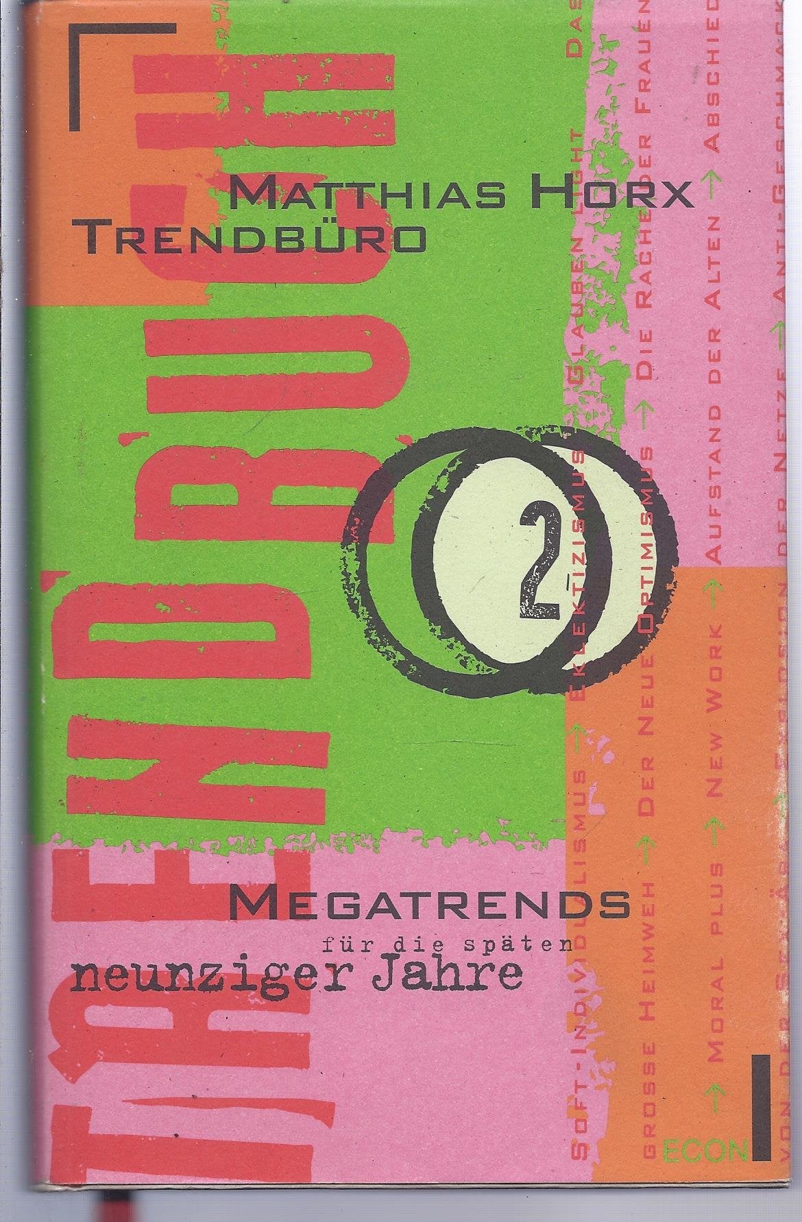 Trendbuch, Bd.2, Megatrends für die späten neunziger Jahre Business, Finance & Career