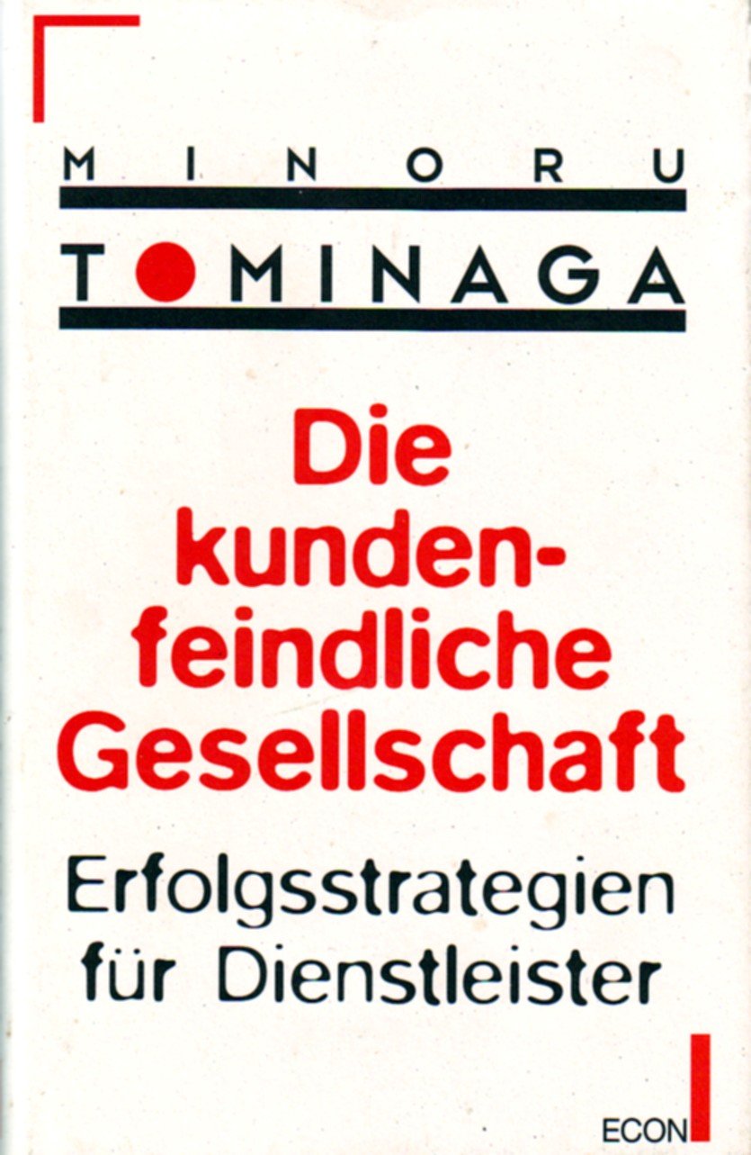 Die kundenfeindliche Gesellschaft Business, Finance & Career