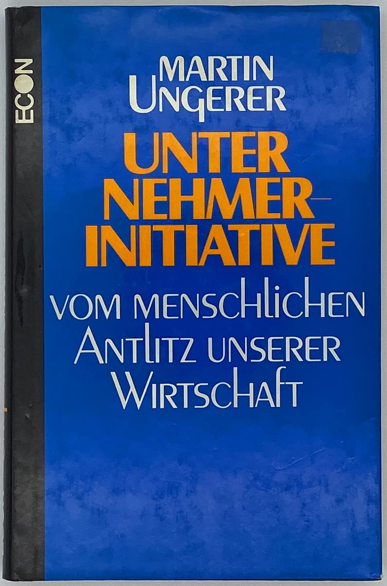 Unternehmer- Initiative. Vom menschlichen Antlitz der Wirtschaft Business, Finance & Career