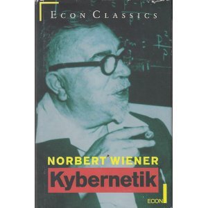 Kybernetik. Regelung und Nachrichtenübertragung im Lebewesen und in der Maschine Natural Sciences