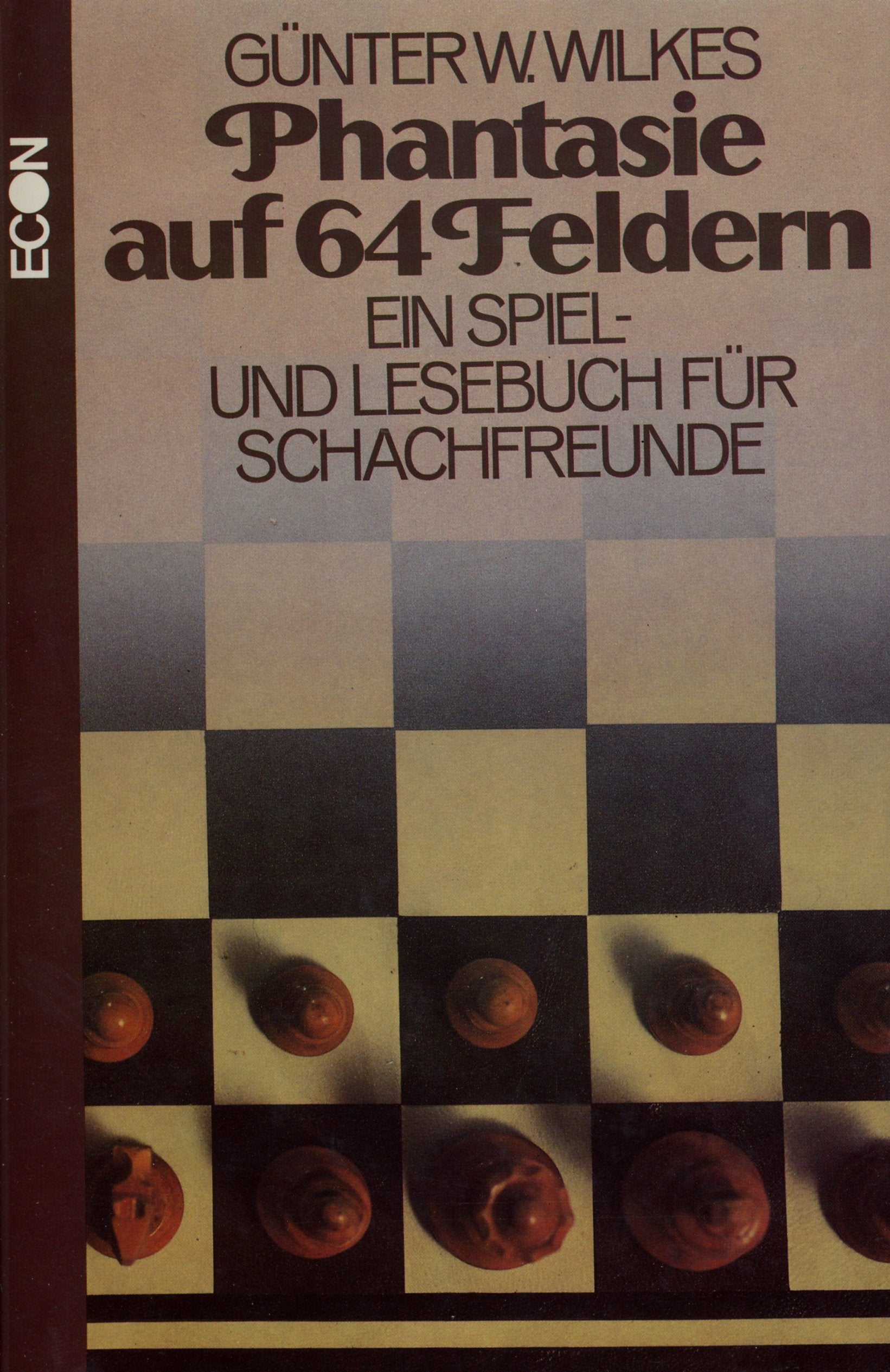 Phantasie auf 64 Feldern. Ein Spiel- und Lesebuch für Schachfreunde Books
