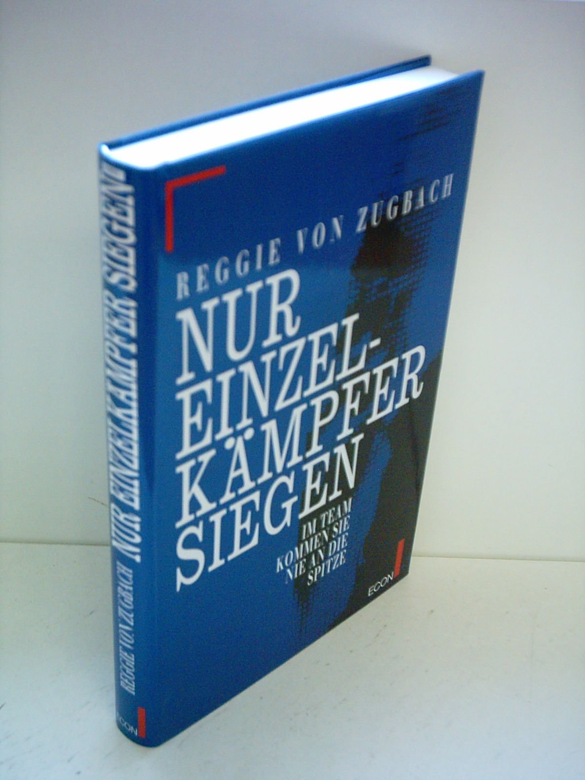Nur Einzelkämpfer siegen Business, Finance & Career