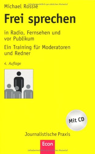 Frei sprechen: in Radio, Fernsehen und vor Publikum Law