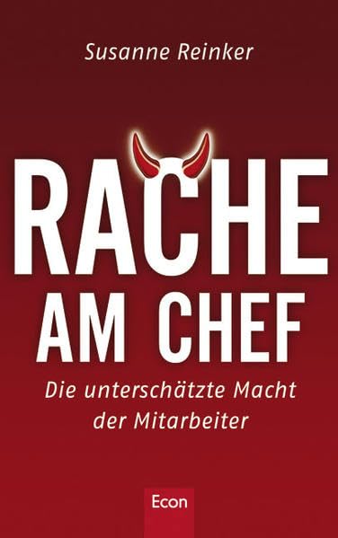 Rache am Chef: Die unterschätzte Macht der Mitarbeiter Books