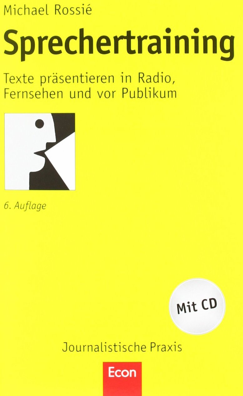 Sprechertraining: Texte präsentieren in Radio, Fernsehen und vor Publikum Law