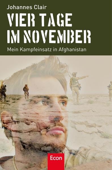Vier Tage im November: Mein Kampfeinsatz in Afghanistan Books