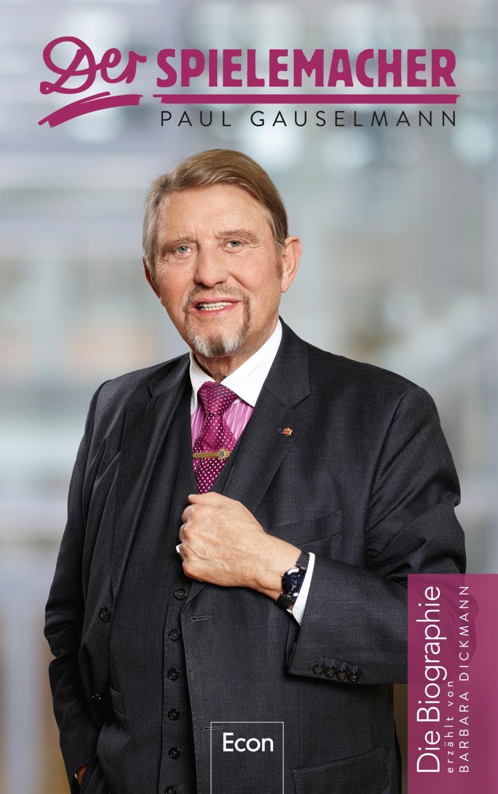 Der Spielemacher: Paul Gauselmann. Die Biographie book