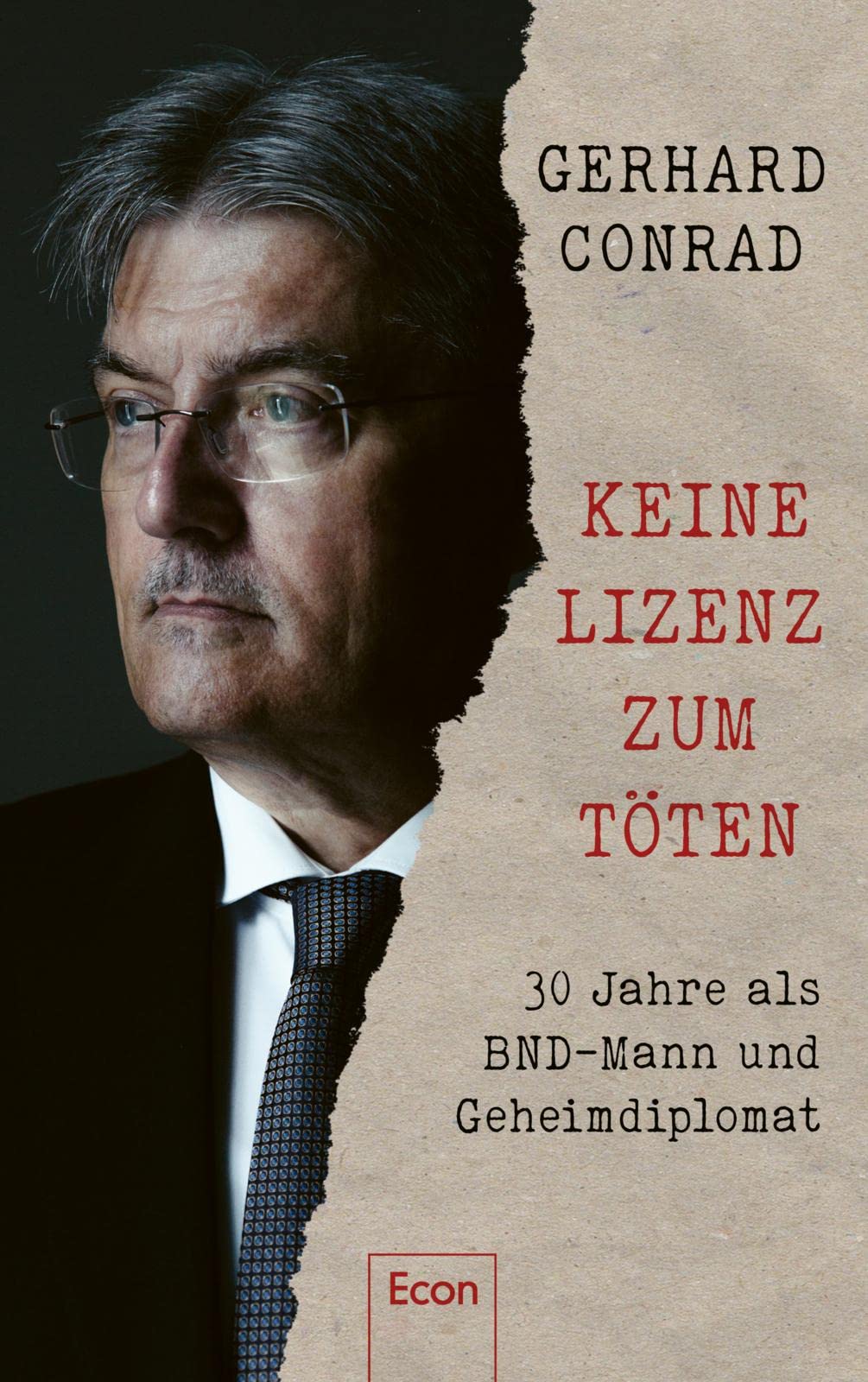 Keine Lizenz zum Töten: 30 Jahre als BND-Mann und Geheimdiplomat | Der deutsche Vermittler zu Hamas, Hisbollah und Israel Social Sciences
