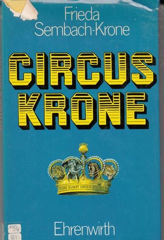 Circus Krone. Eure Gunst, unser Streben Second-hand books on film, art and culture