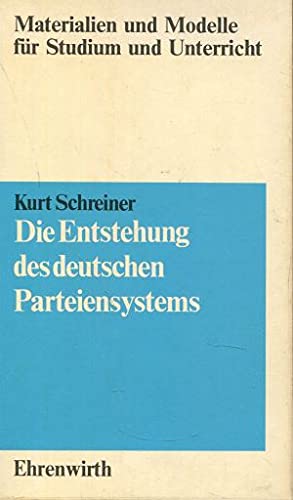 Die Entstehung der deutschen Parteiensysteme. Darstellung und Arbeitsmaterialien Books
