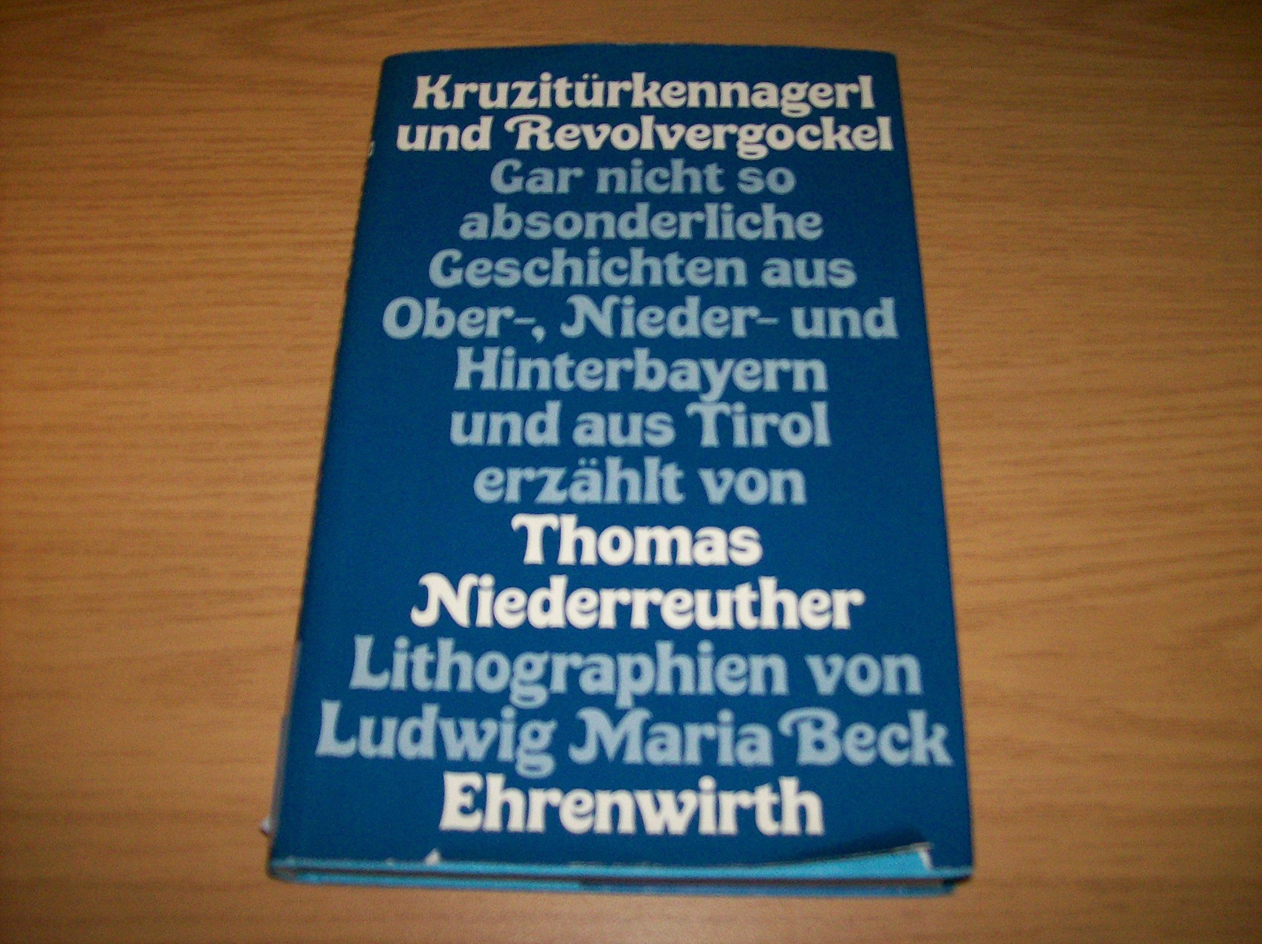 Kruzitürkennagerl und Revolvergockel Books