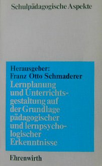 Lernplanung und Unterrichtsgestaltung auf der Grundlage pädagogischer und lernpsychologischer Erkenntnisse Psychology