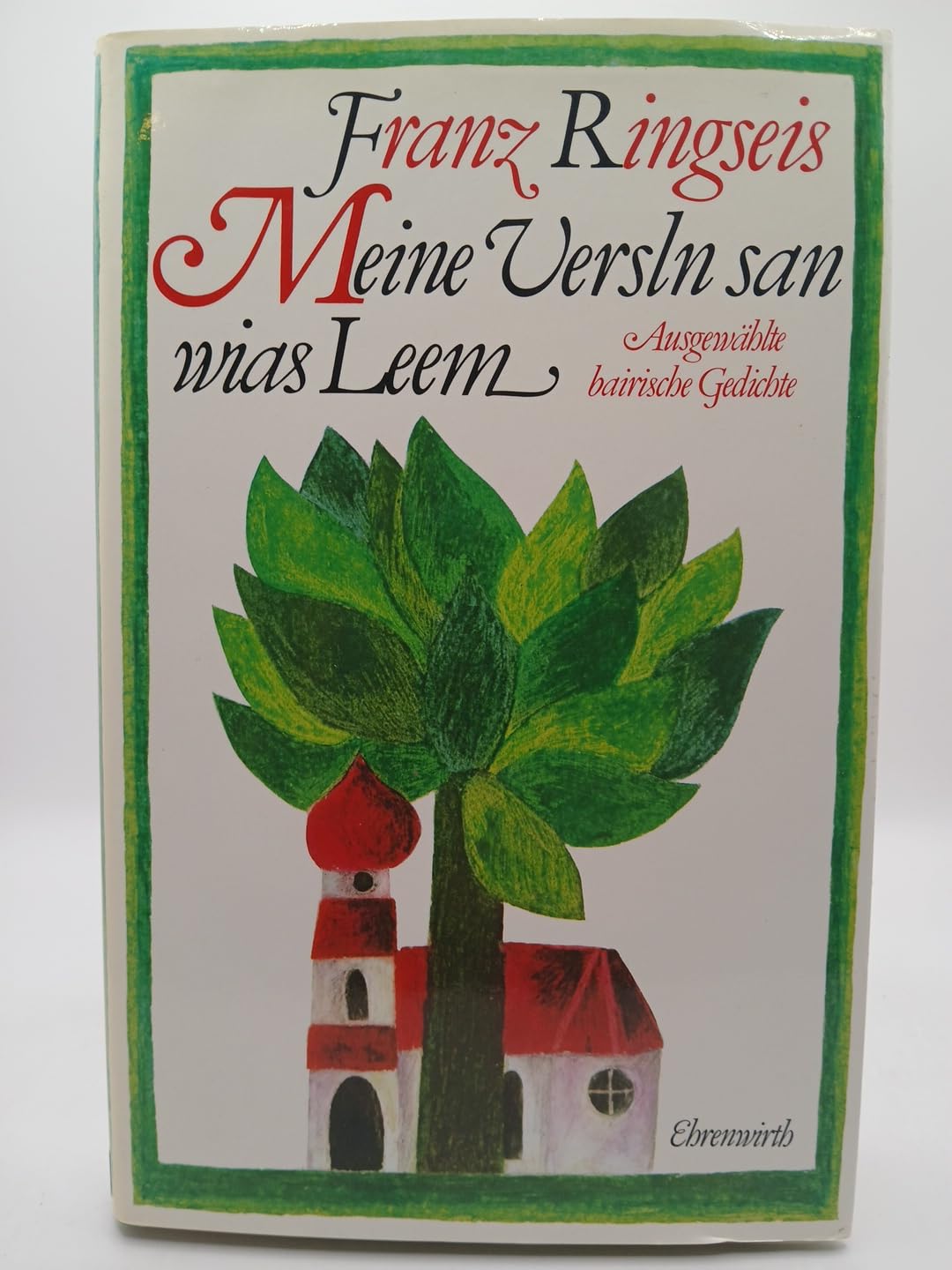 Meine Versln san wias Leem: Ausgewählte bairische Gedichte Books