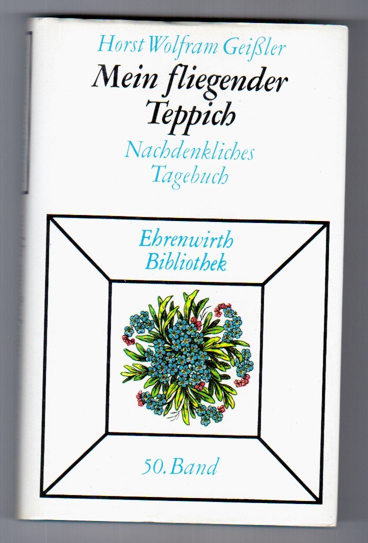 Mein fliegender Teppich. Nachdenkliches Tagebuch Memories