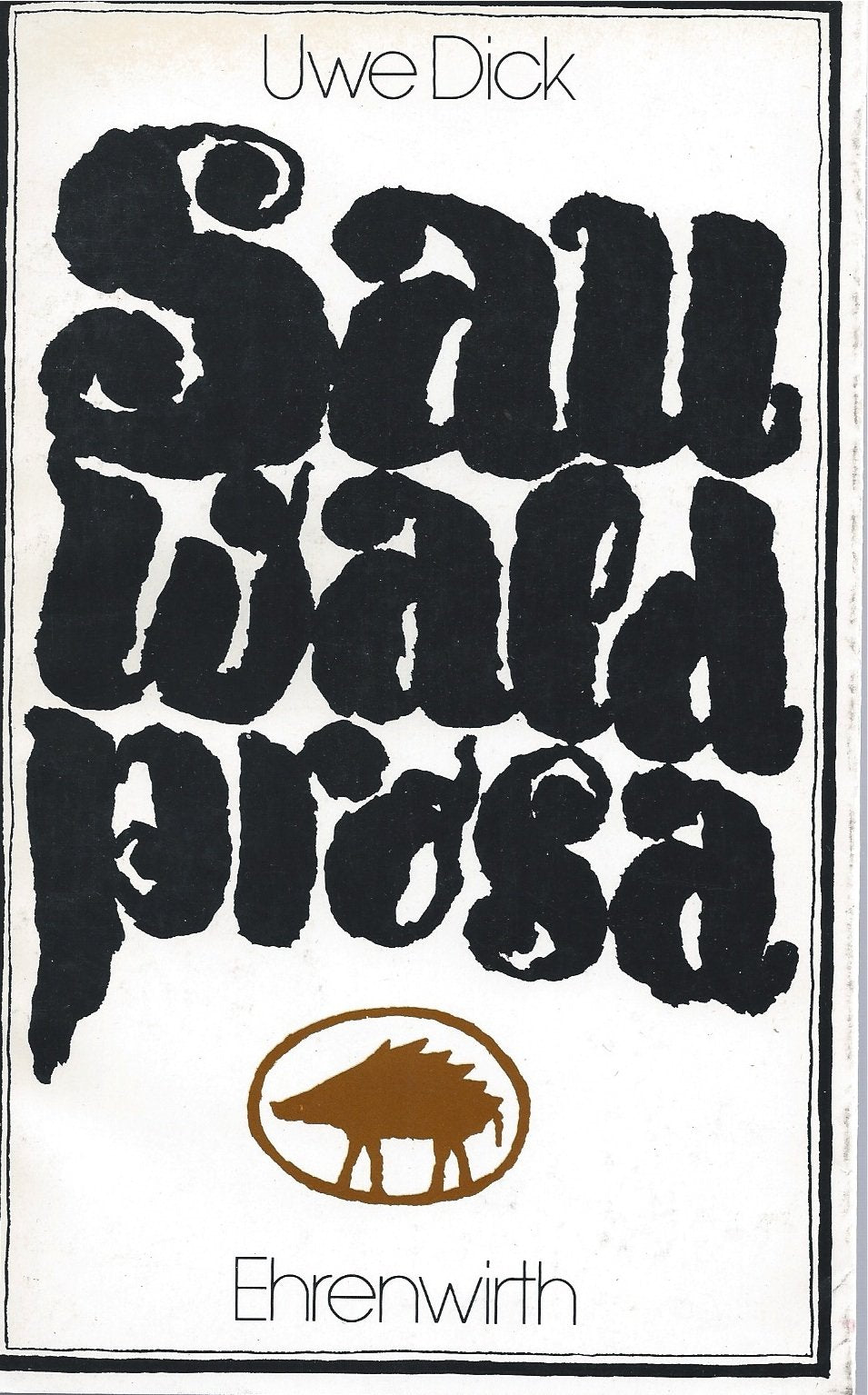 Sauwaldprosa Contemporary literature Books