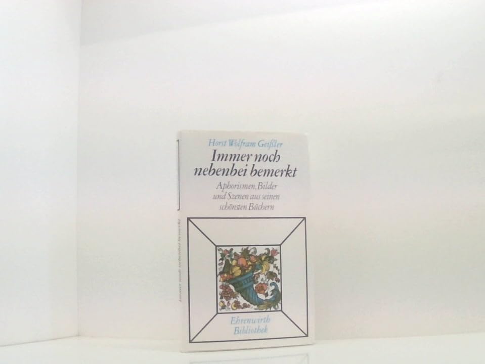 Immer noch nebenbei bemerkt. Aphorismen, Bilder und Skizzen aus seinen schönsten Büchern Books
