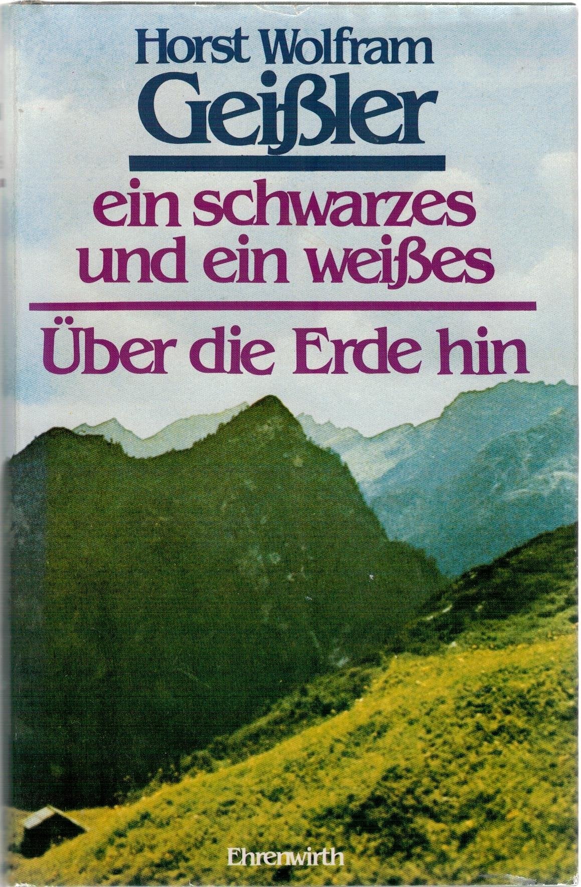 ein schwarzes und ein weißes / Über die Erde hin. Zwei Romane in einem Band Books