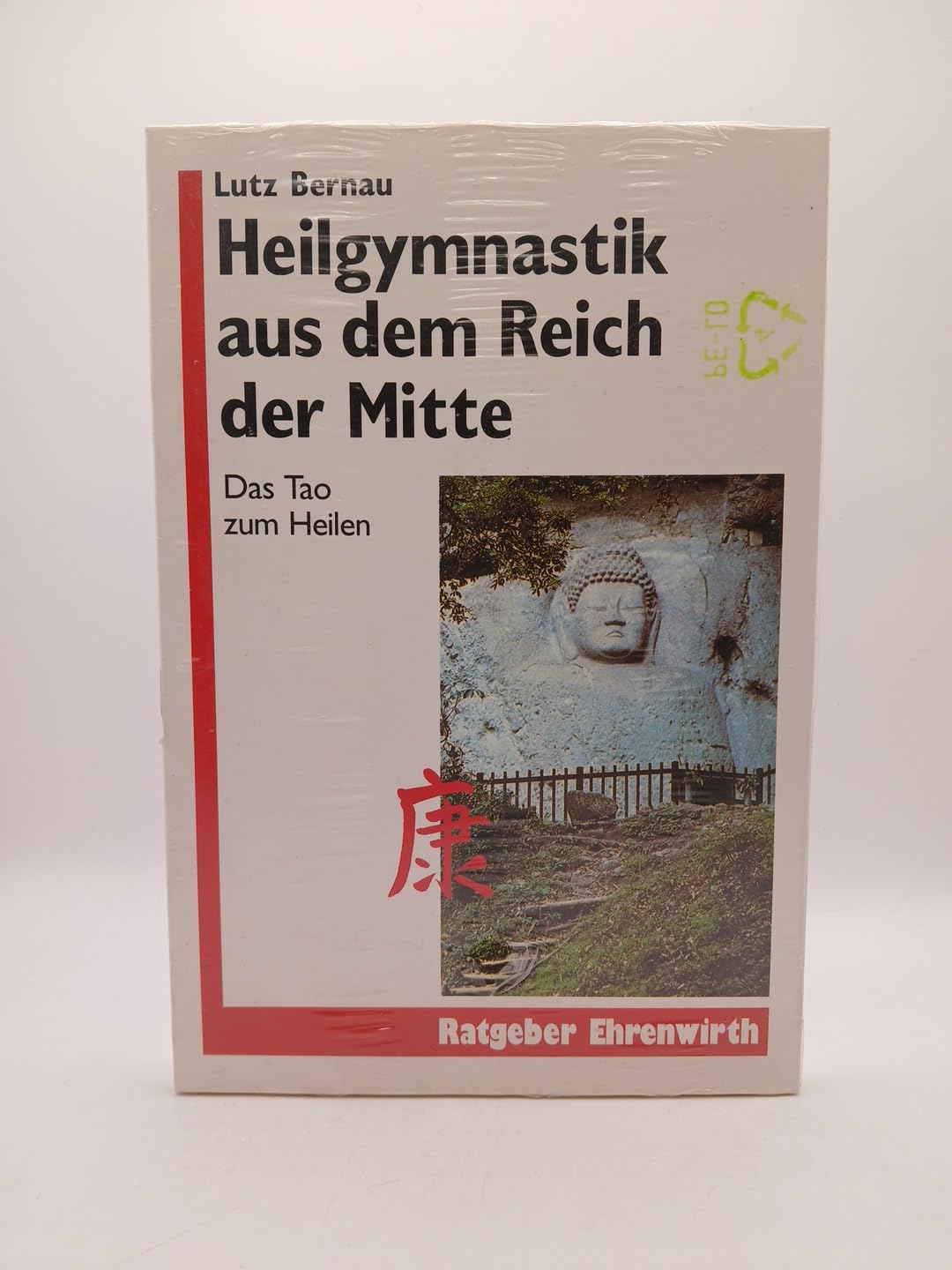 Heilgymnastik aus dem Reich der Mitte: Das Tao zum Heilen (Ratgeber Ehrenwirth) Religion & Esotericism