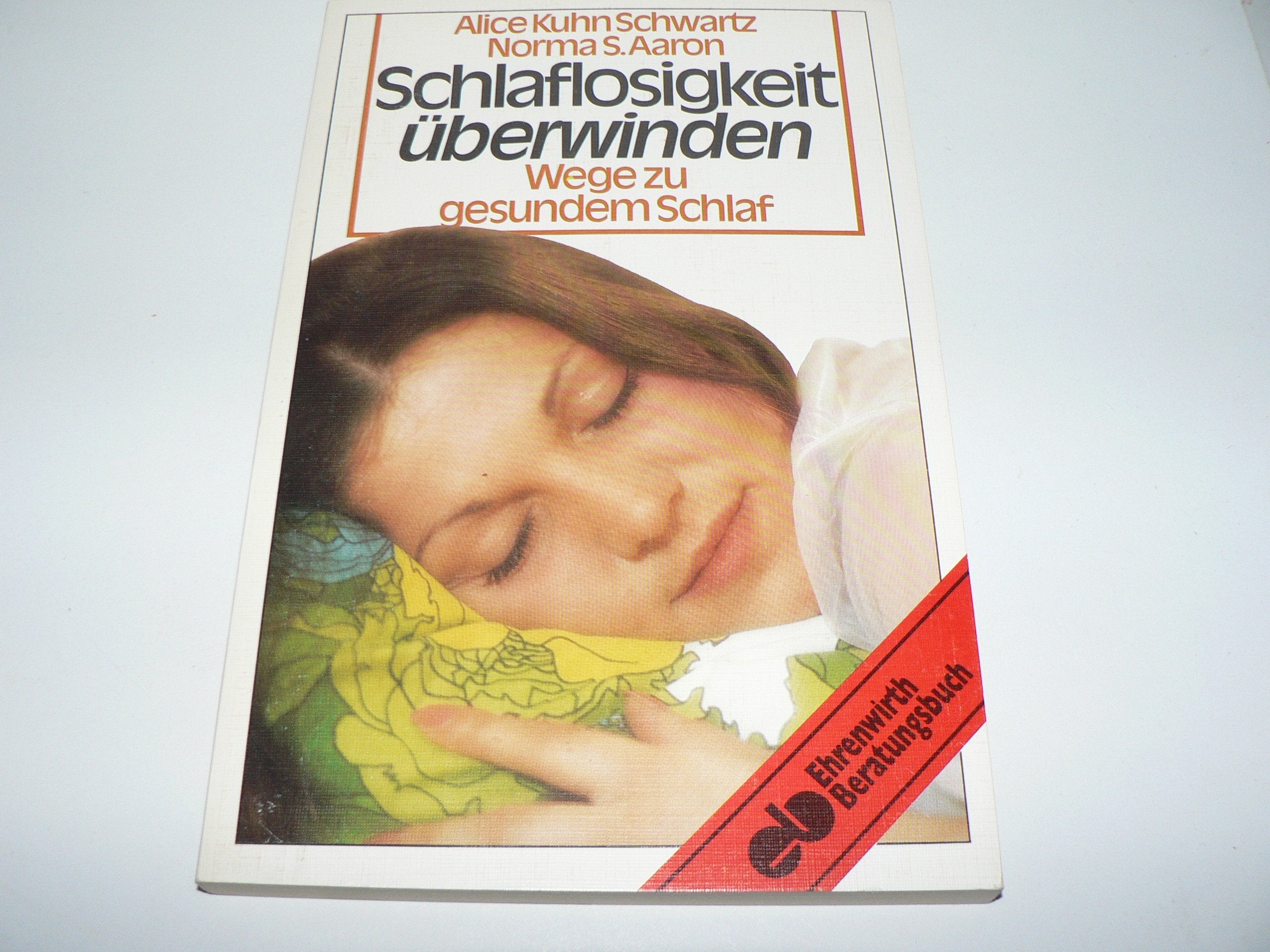 Schlaflosigkeit überwinden. Wege zu gesundem Schlaf Books