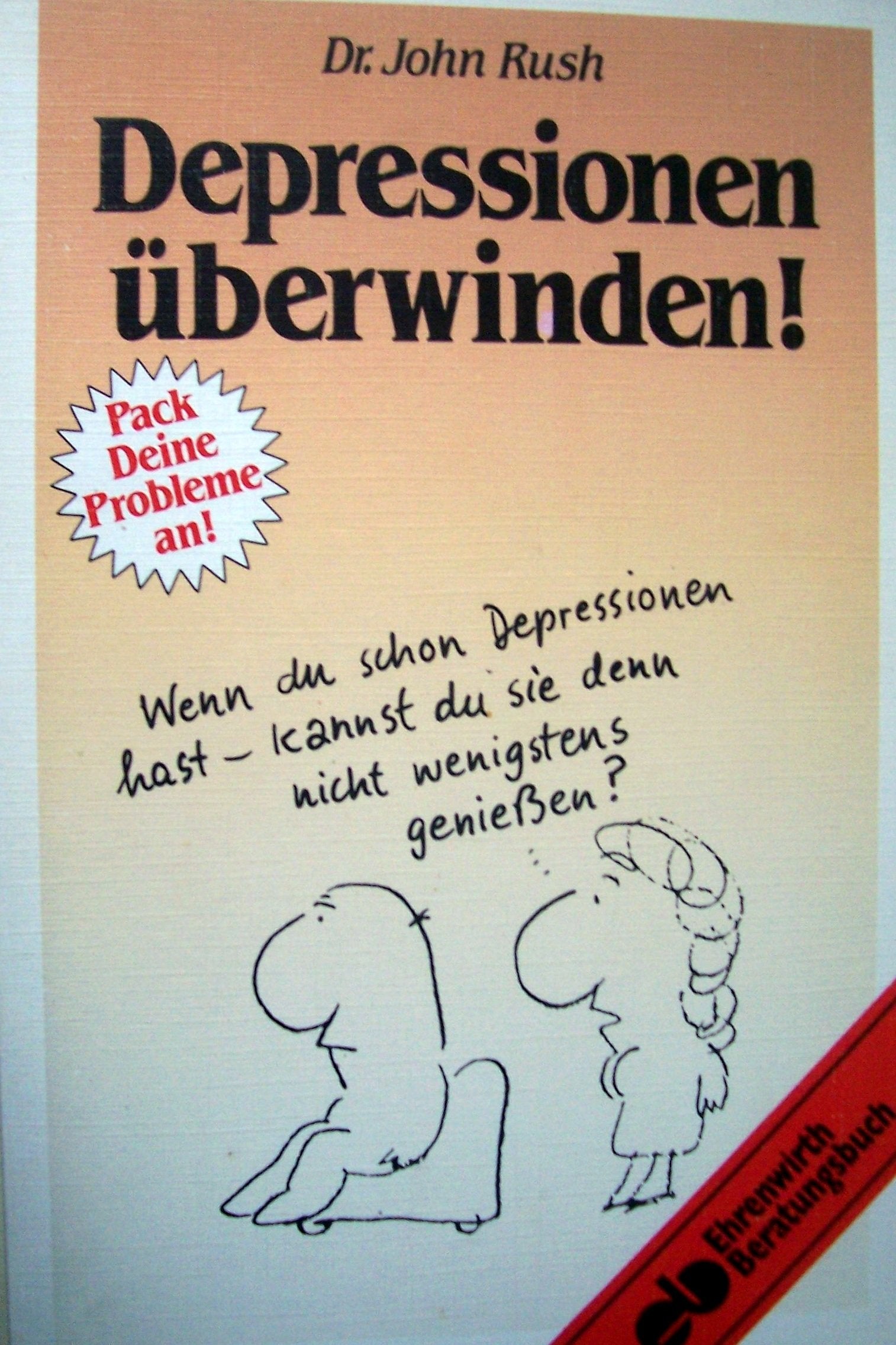 Depressionen überwinden!: Rat und Hilfe bei Stimmungstiefs (Ratgeber Ehrenwirth) Health, Nutrition & Fitness