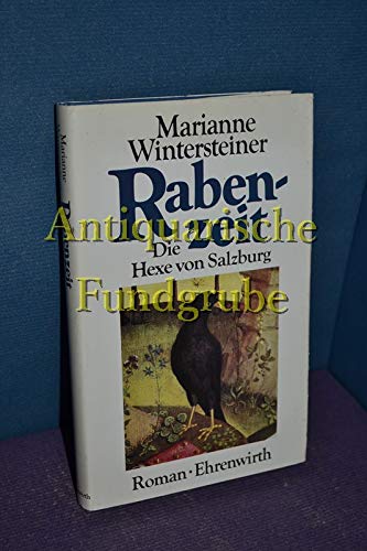 Rabenzeit: Die Hexe von Salzburg. Roman Books