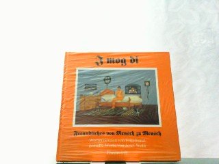 I mog di: Freundliches von Mensch zu Mensch. Wortmalereien von Fritz Fenzl, gemalte Worte von Josef Wahl Books