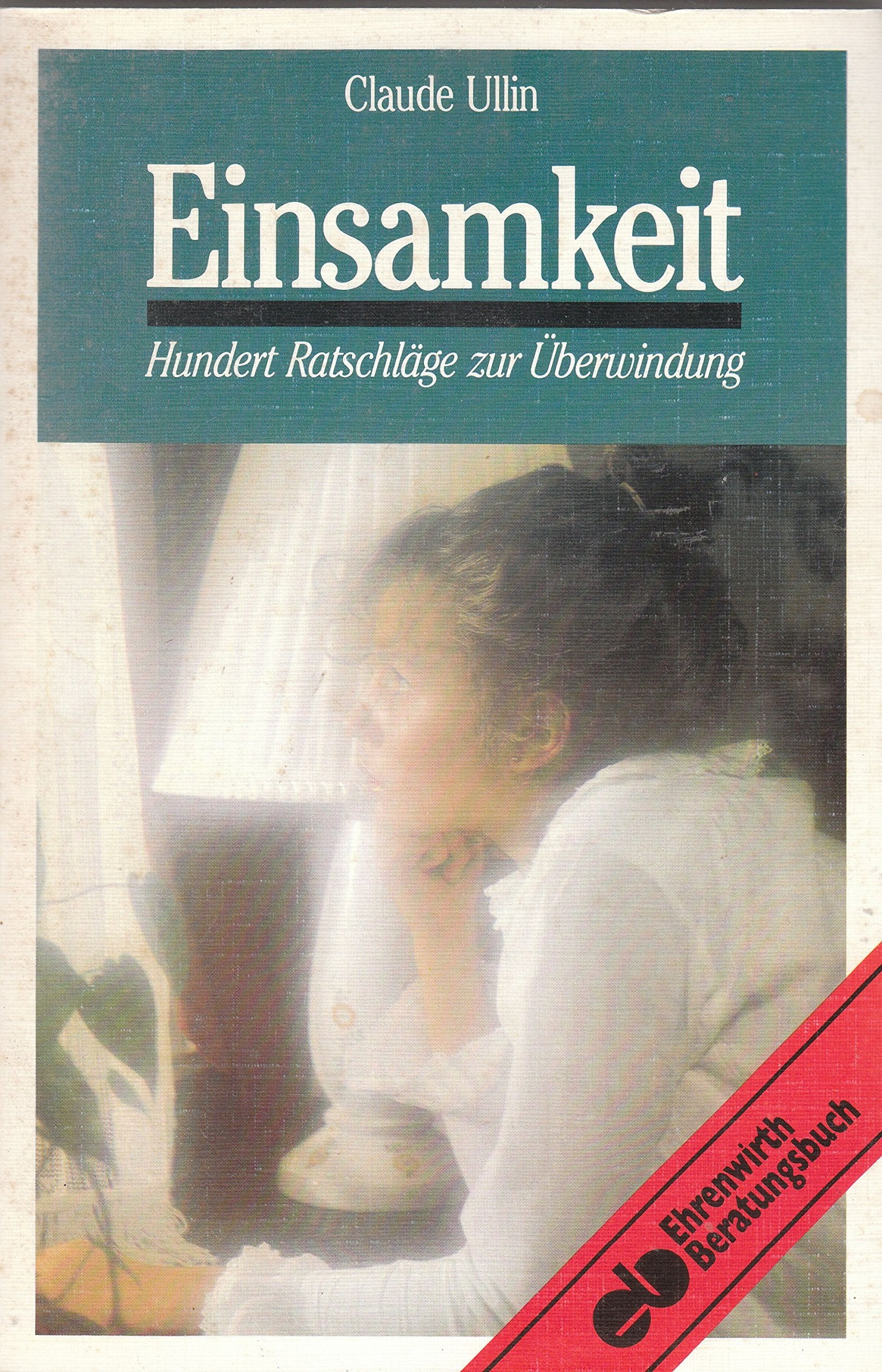 Product Image: Einsamkeit. Hundert Ratschläge zu ihrer Überwindung