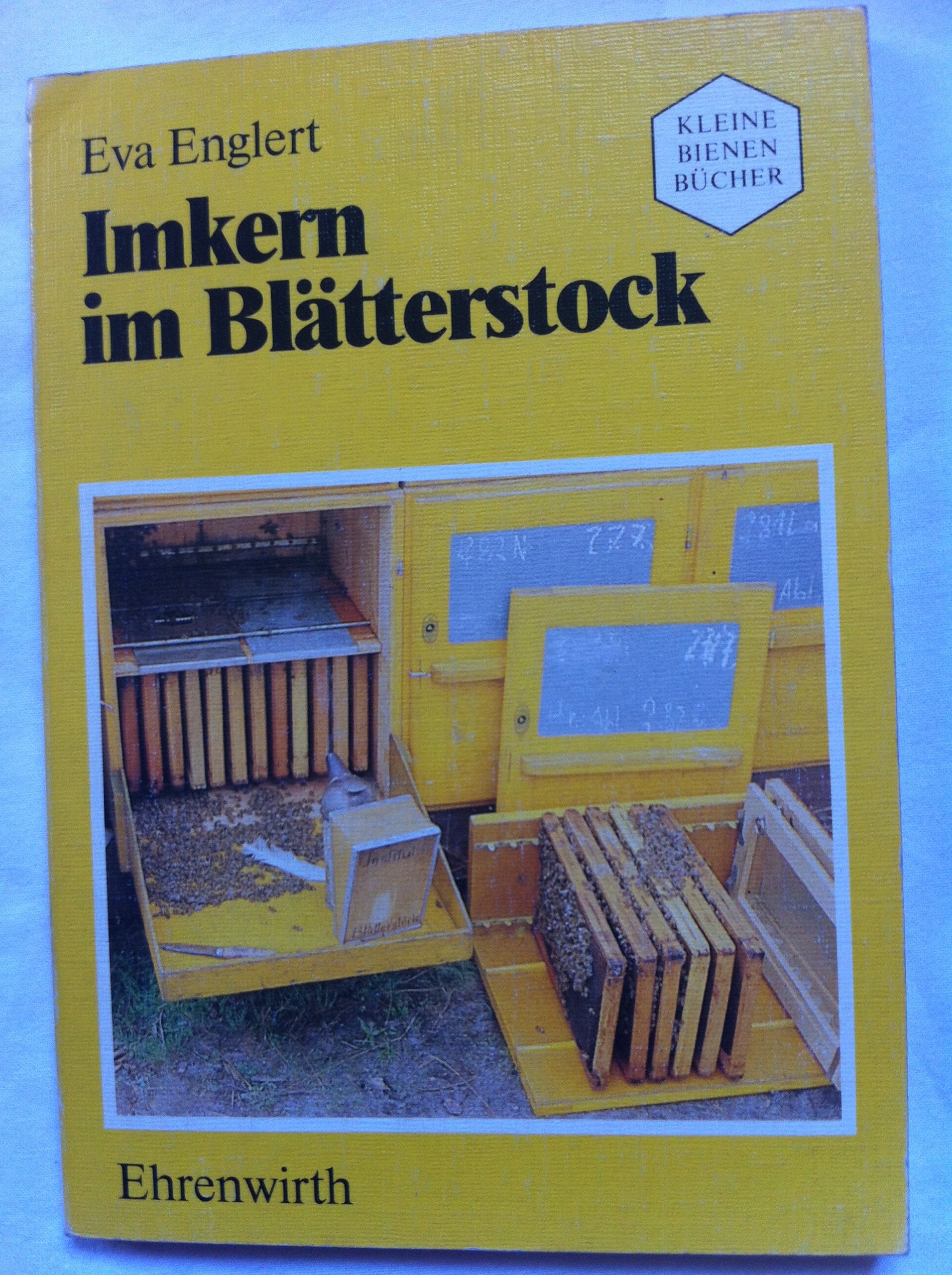 Imkern im Blätterstock (Kleine Imker Bücher) Natural Sciences