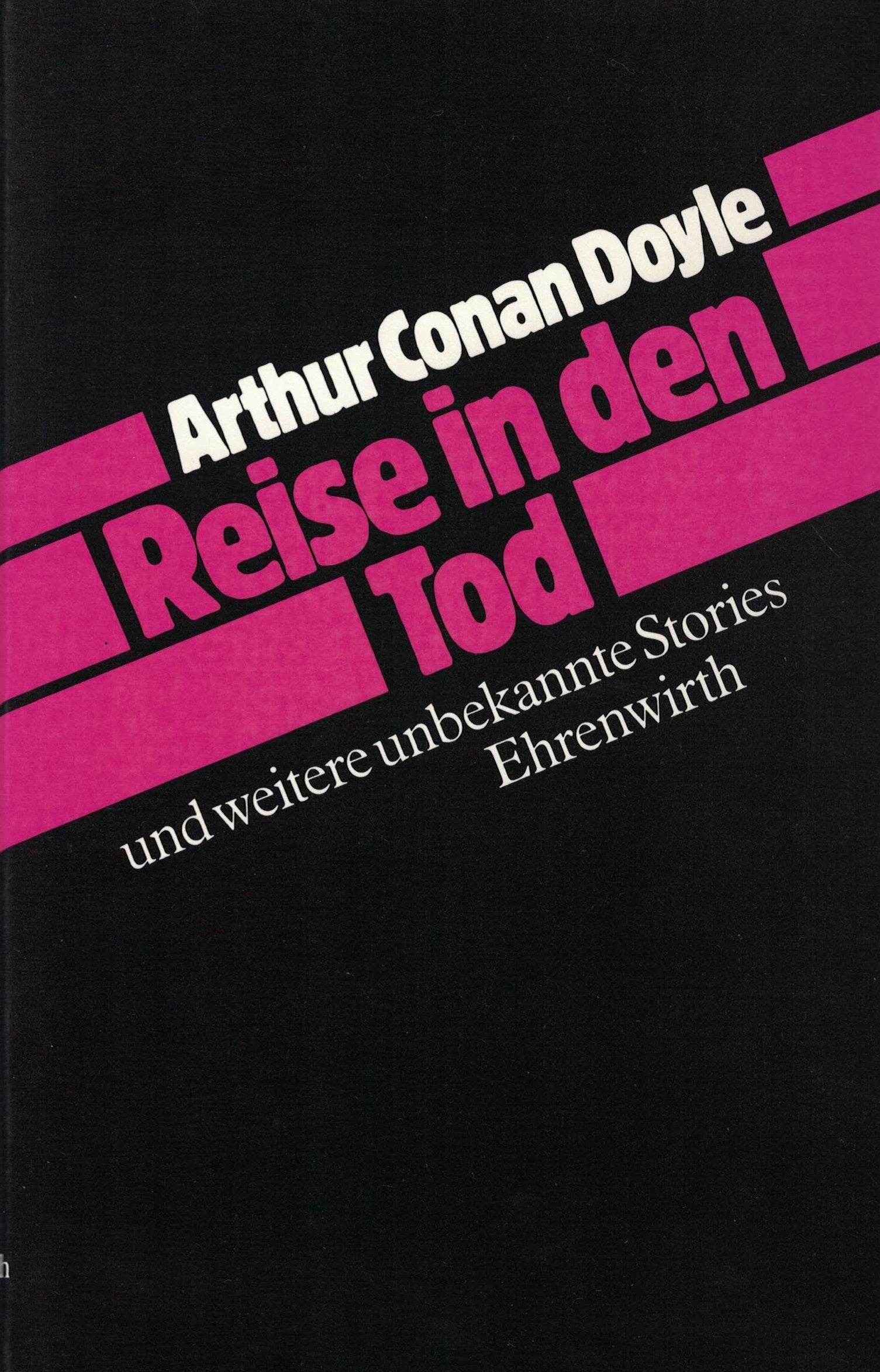 Reise in den Tod: Und weitere unbekannte Stories Crime & Thrillers