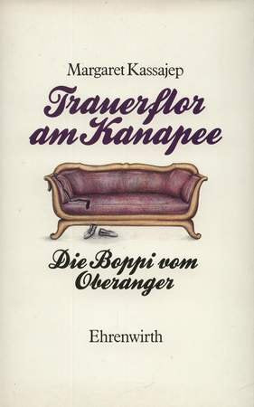 Trauerflor am Kanapee: Oder die Boppi vom Oberanger Books