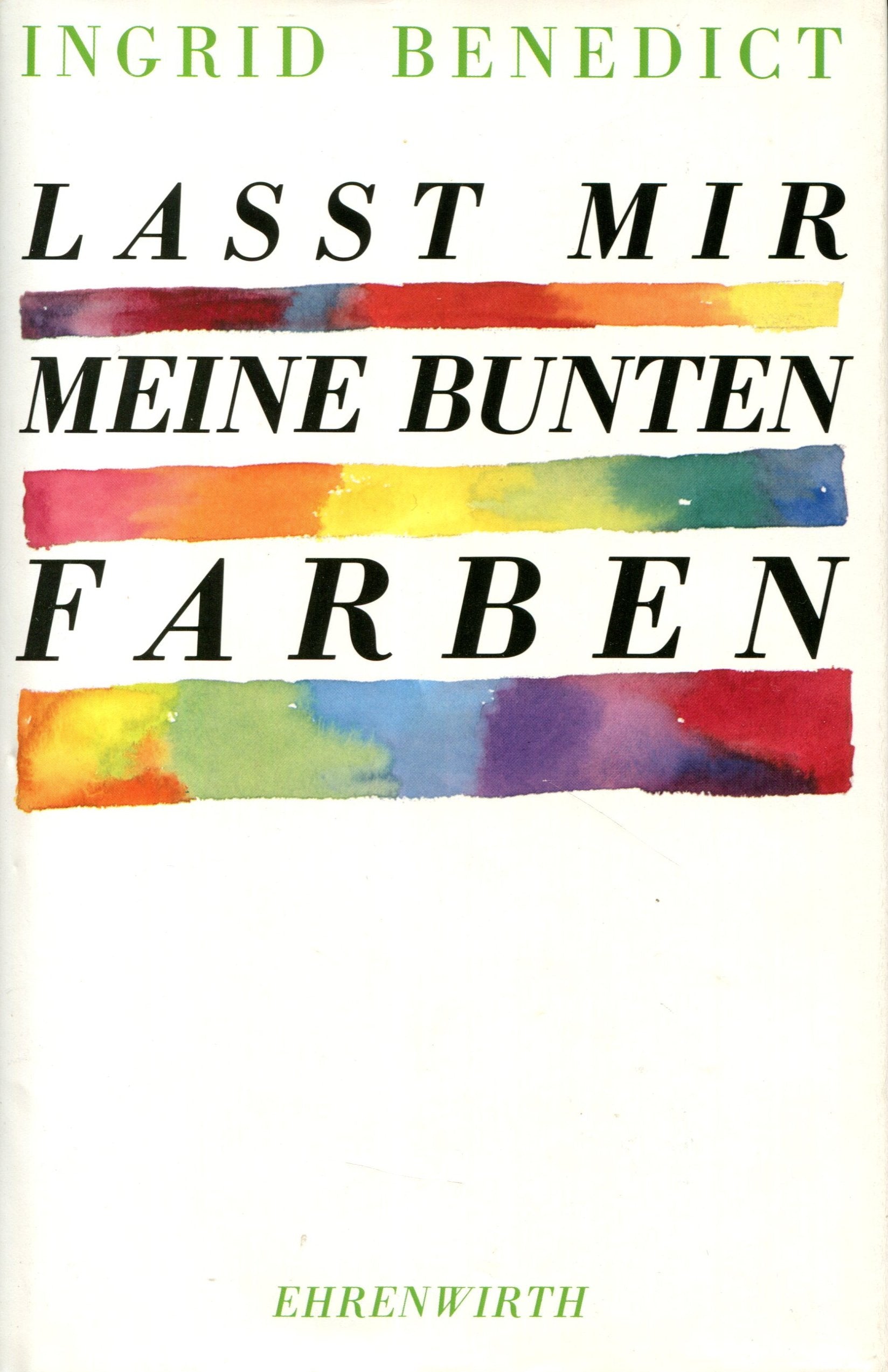 Lasst mir meine bunten Farben: Die bekannte Journalistin und Tochter Robert Lembkes beschreibt ihren Kampf gegen den Brustkrebs Health, Nutrition & Fitness