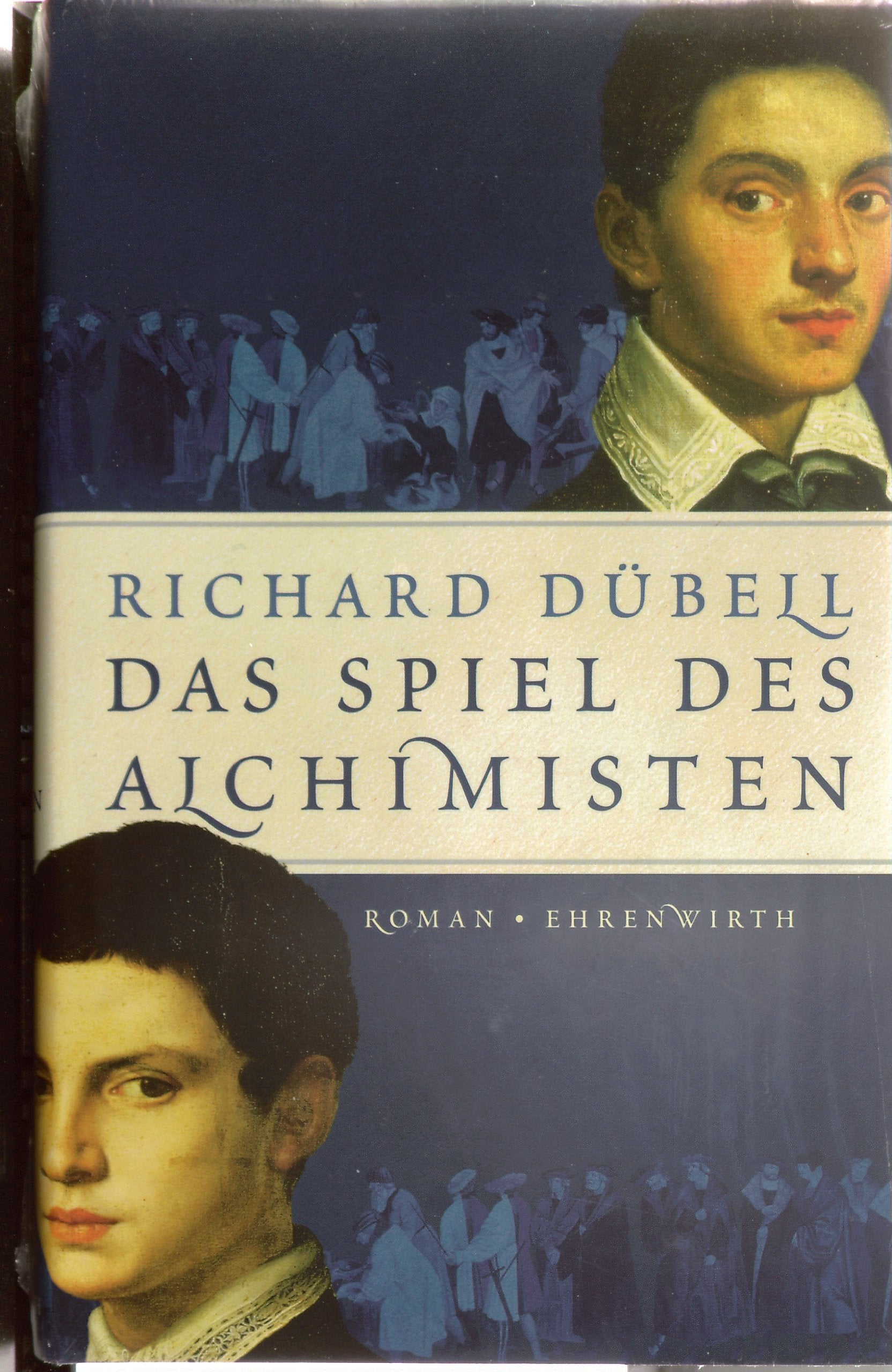 Das Spiel des Alchimisten (Ehrenwirth Belletristik) Historical Fiction