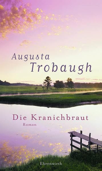 Die Kranichbraut (Ehrenwirth Belletristik) Contemporary literature