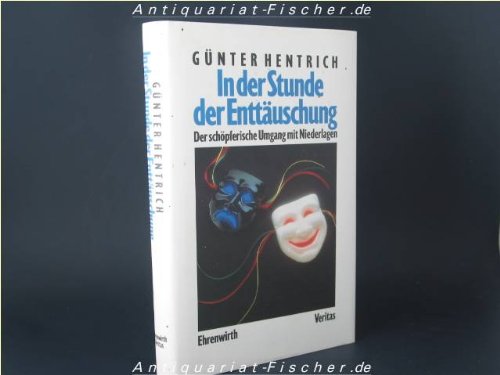 In der Stunde der Enttäuschung. Der schöpferische Umgang mit Niederlagen. Lifestyle