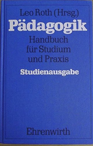Pädagogik: Handbuch für Studium und Praxis - Studienausgabe Education & Training