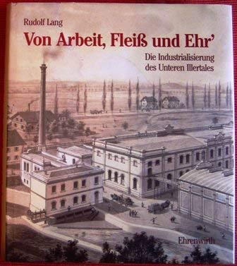 von_arbeit,_fleiss_und_ehr-die_industrialisierung_des_unteren_illertales book
