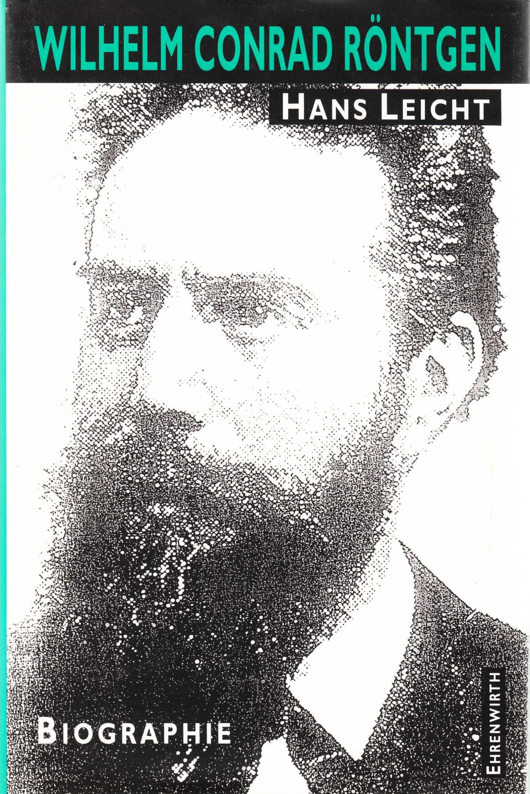 Wilhelm Conrad Röntgen: Biographie Science