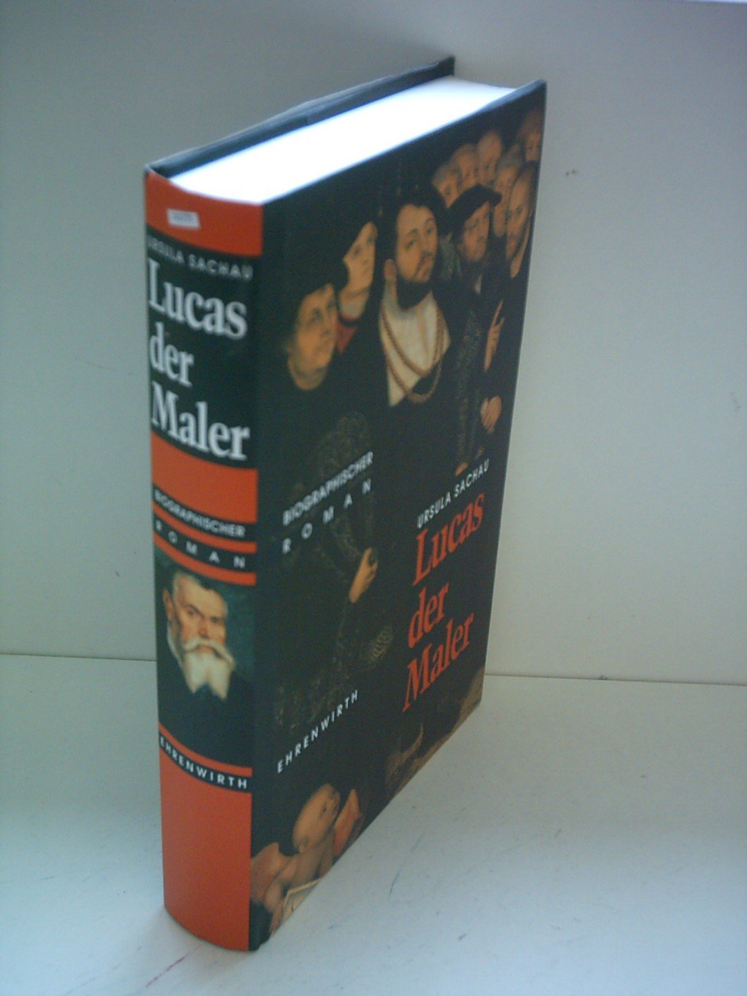 Lucas der Maler: Biographischer Roman Memories