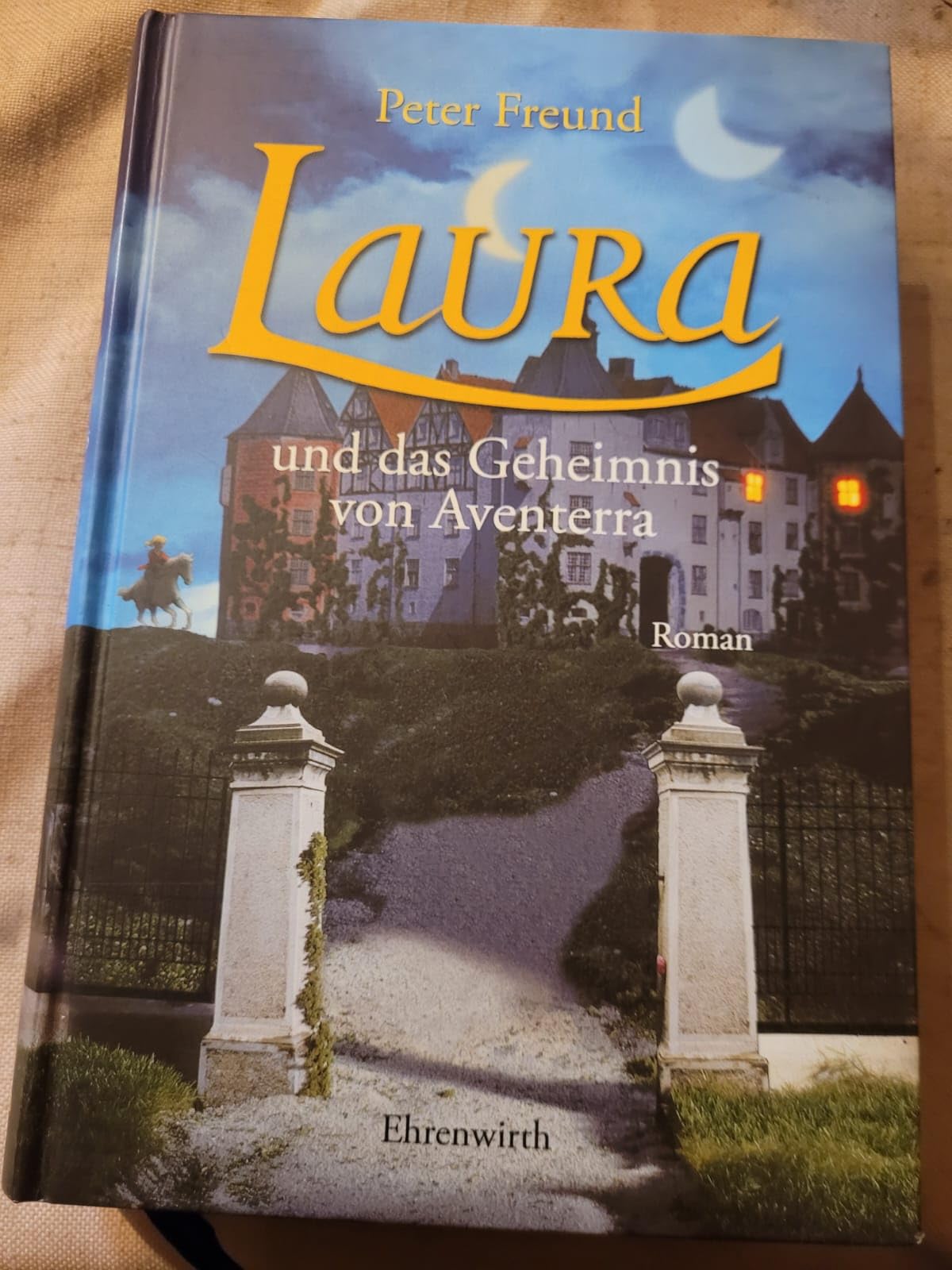 Laura und das Geheimnis von Aventerra: Laura - Teil 1: Roman (Ehrenwirth Belletristik) Fantasy & Sci-Fi