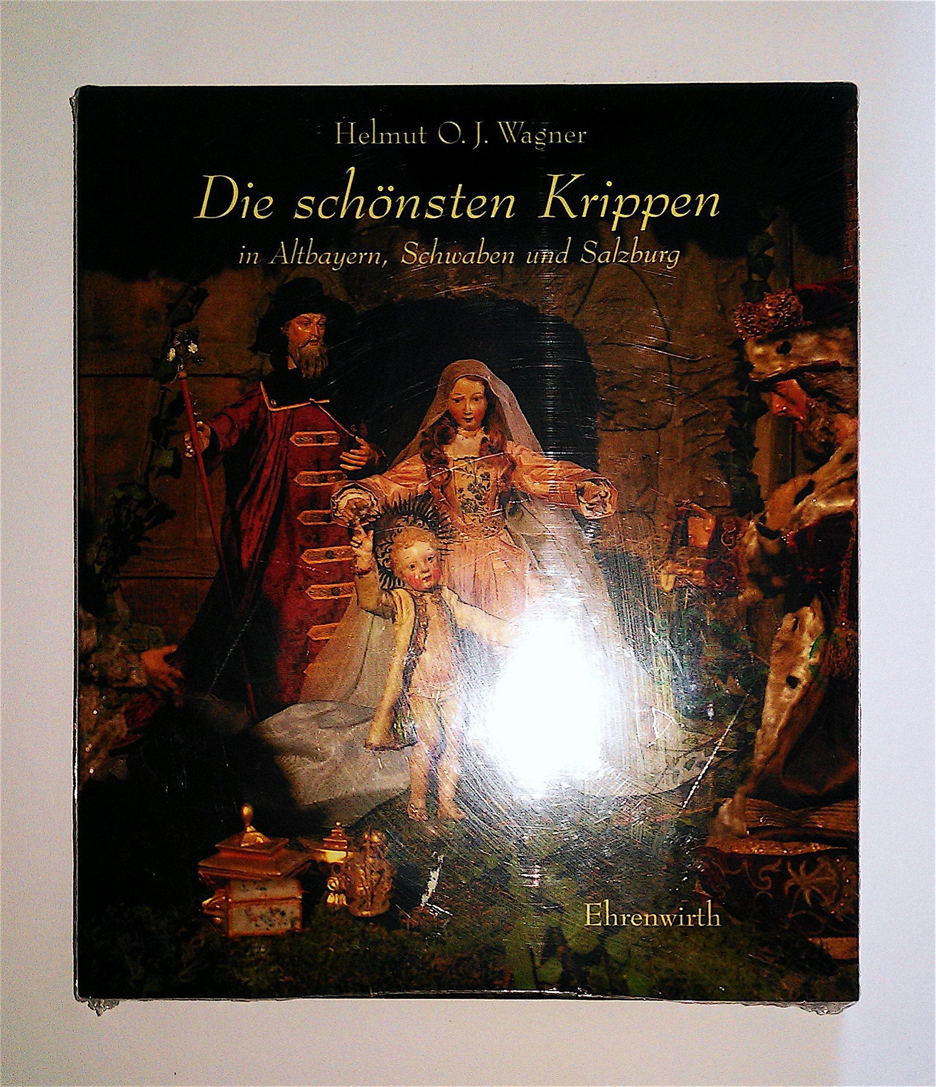 Die schönsten Krippen (Ehrenwirth Bayern Regionalia) Books