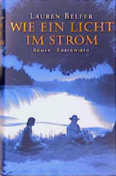 Wie ein Licht im Strom. (Ehrenwirth Belletristik) Books