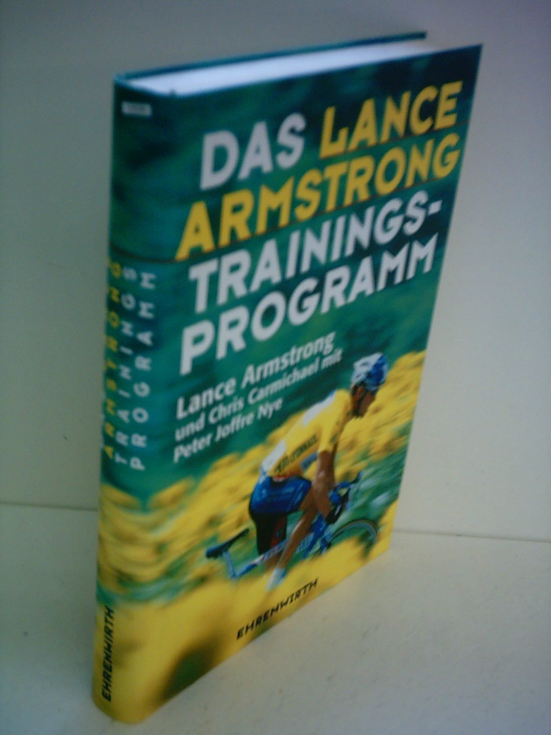 Product Image: Das Lance Armstrong Trainings-Programm (Ehrenwirth Sachbuch)